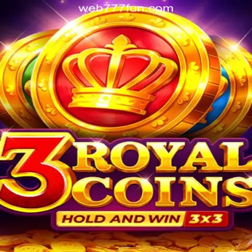 Exploring 3royalcoins: A Premier Slot Experience on the 777.FUN Platform