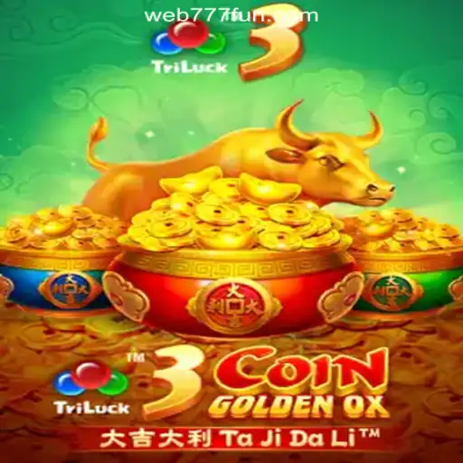 Discover the Thrilling World of 3CoinGoldenOX on 777.FUN