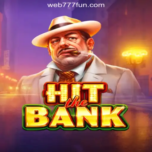 Dive into the Excitement of HitTheBank: The Premier Slot Game on 777.FUN Platform