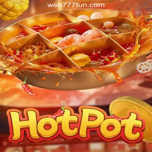 Exploring Hotpot: The Thrilling Online Slot Game on 777.FUN Platform
