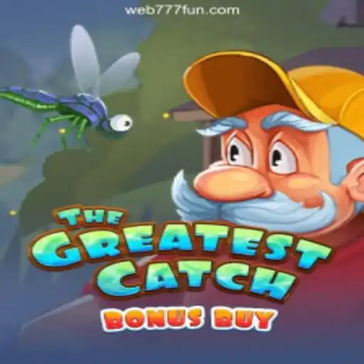 TheGreatestCatchBonusBuy: Unveiling the Thrills of the 777.FUN Platform's Premier Slot Game